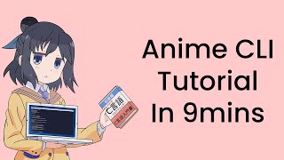 Anime CLI Tutorial (EASY)