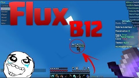 DESCARGAR HACK FLUX B12 CLIENT INDETETABLE 2018