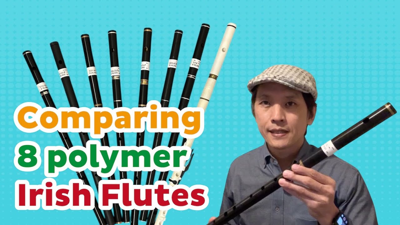 Comparing 8 polymer Irish Flutes