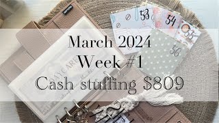 March 2024| Week #1| Cash stuffing $809| #cashenvelopes #march2024