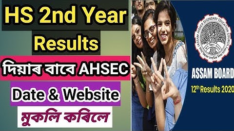 AHSEC Results 2020 date || Assam HS 2nd Year results 2020 dates || Assam HSLC results 2020 dates.
