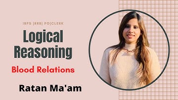Logical Reasoning | Blood Relations-1 | Class - 6 | FREE Crash Course For IBPS RRB | By Ratan Ma