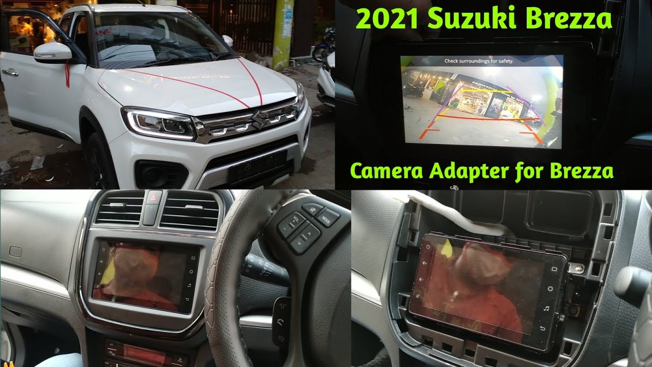 2021 Maruti Suzuki Brezza CAMERA FITTING, ADAPTER KIT, Rear Camera Installation, YouTube