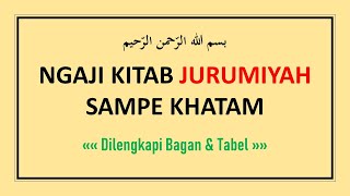 Ngaji Kitab Jurumiyah Full Lengkap Sampe Khatam - Maknawi Institute