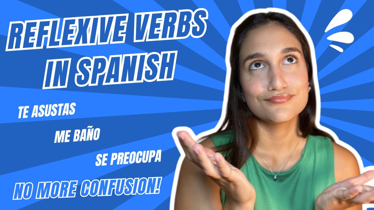 How to Use Reflexive Verbs in Spanish – The Ultimate Easy Guide!