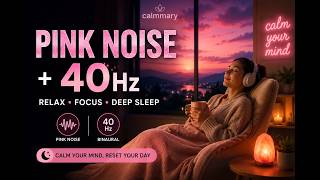 Pink Noise   40 Hz for Sleep & Study | 8 Hours