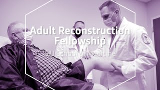 Adult Reconstruction Fellowship  at SIU School of Medicine
