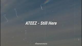 [Sub Indo Lirik Terjemah] ATEEZ - Still Here