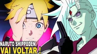 OFICIAL: NARUTO VAI VOLTAR E BORUTO VAI PARAR! 