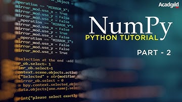 NumPy Python Tutorial 2018 Part 2 | NumPy and Pandas Tutorial | NumPy Tutorial 2018 | NumPy