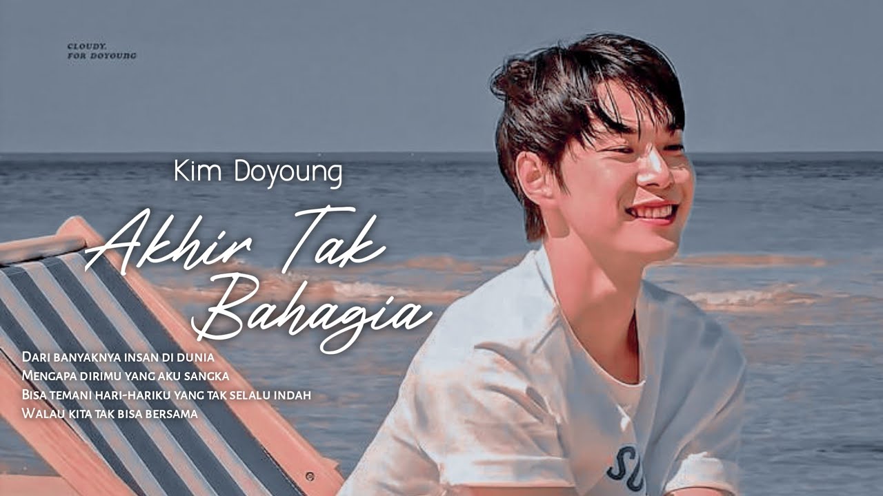[FMV] Akhir Tak Bahagia – Kim Doyoung