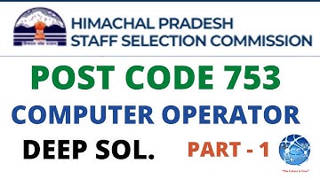 HPSSC POST CODE 753 (COMPUTER OPERATOR) PART 1 COMPLETE/DEEP SOL.  || HELPFUL FOR JOA 939 || #HPSSC