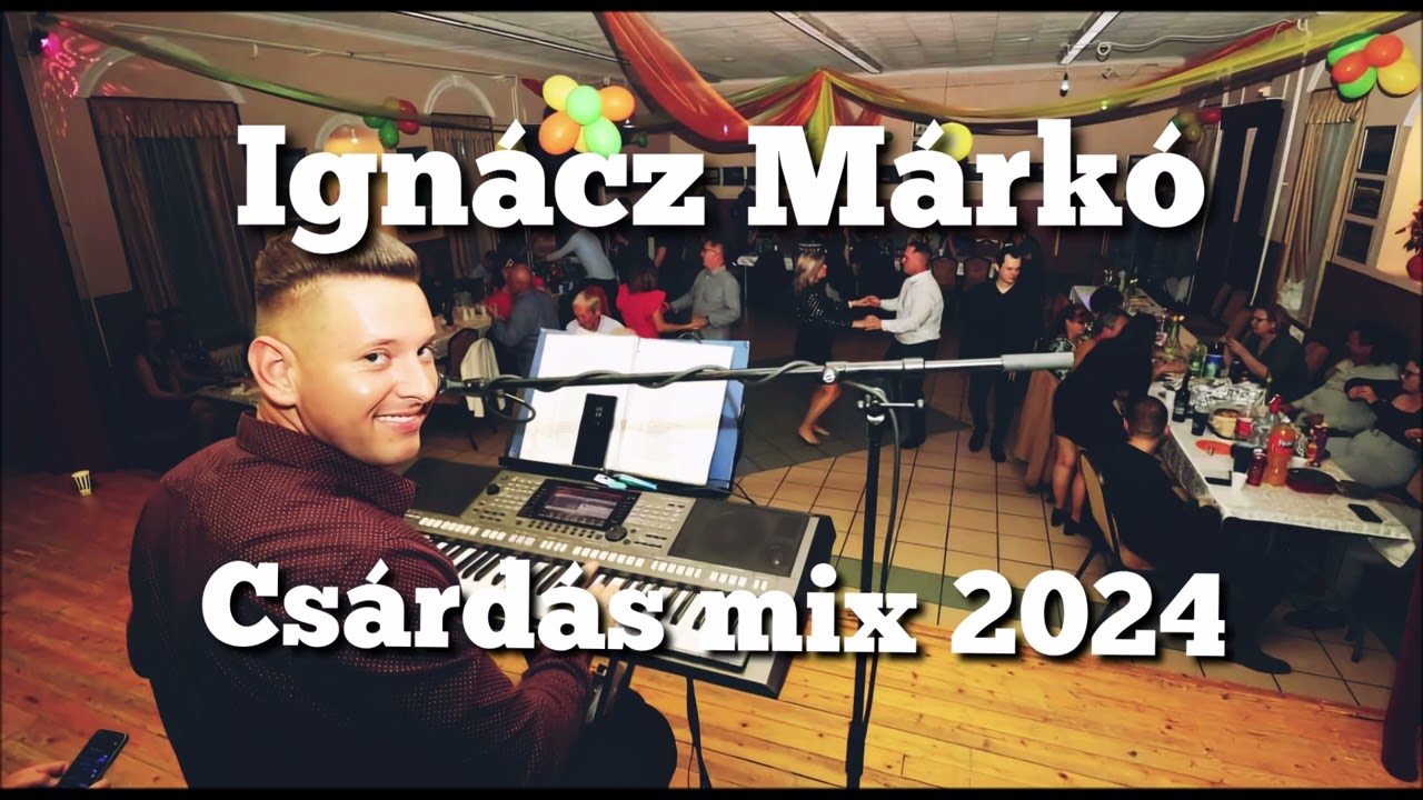 Ignácz Márkó - ☆BRUTÁLIS☆MEGA☆CSÁRDÁS MIX 2024 (28-perc) #lakodalmas #élőzene #esküvői