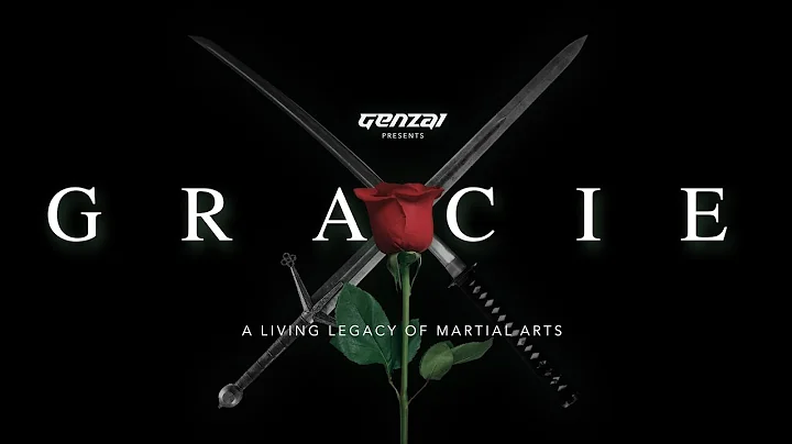 "GRACIE" Teaser - A Living Legacy of Martial Arts ...