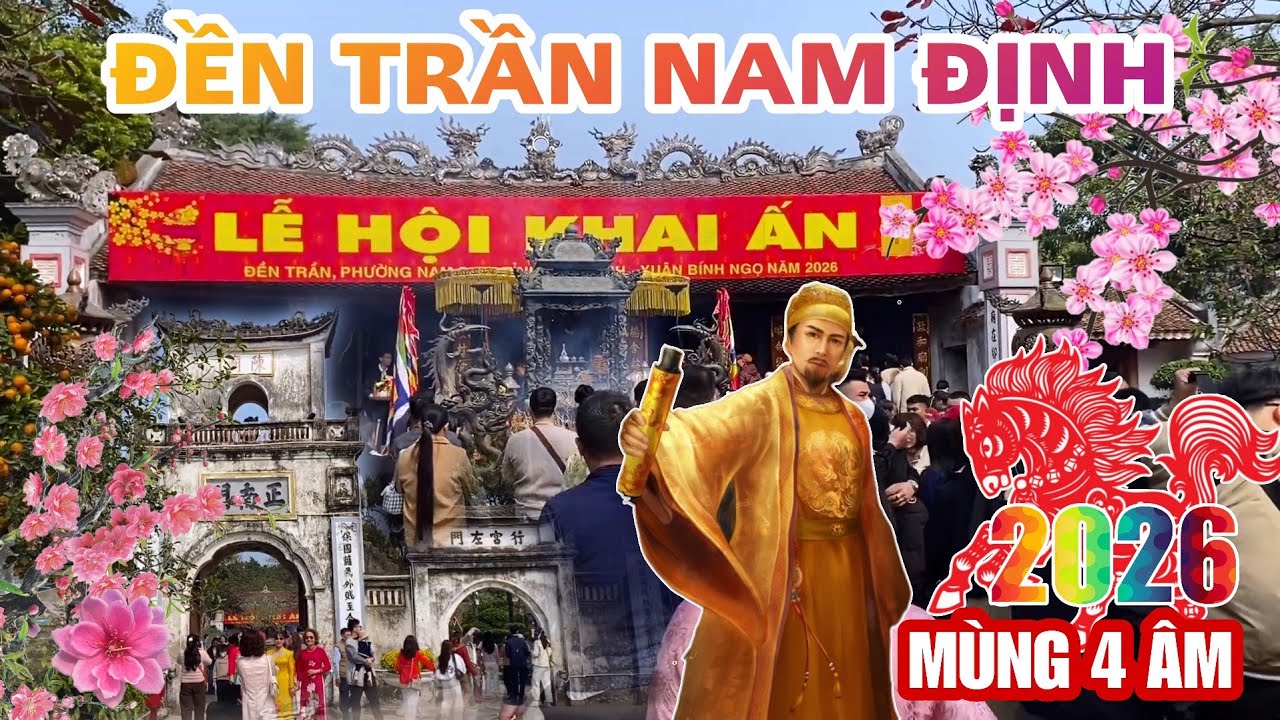Lễ Hội Khai Ấn Đền Trần Nam Định Mùng 4 Âm Đông Nghịt Du Khách Xin Lộc Cầu May Rút Quẻ Đầu Năm 2026