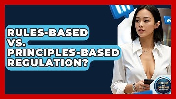 Rules-Based Vs. Principles-Based Regulation? - Stock and Options Playbook