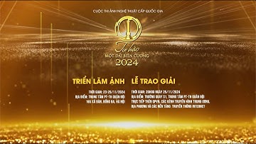 🔴 TRỰC TIẾP | Lễ trao giải Cuộc thi ảnh nghệ thuật cấp Quốc gia "Tự hào một dải biên cương 2024"