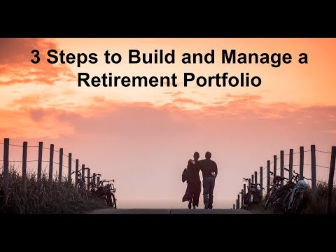 three-steps-to-build-and-manage-a-retirement-portfolio