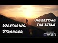 Wayfaring stranger  understand the bible with pastor melissa scott p.