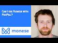 Can I use Monese with PayPal