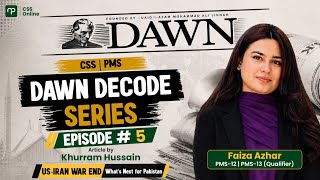 Dawn Decode Series by Nearpeer| Epi 5 | US-IRAN WAR END | Dawn Vocabulary 
