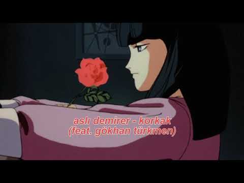 aslı demirer - korkak (feat. gökhan türkmen) (slowed + reverb)
