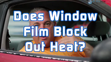 Does tint absorb heat?