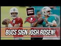 Tampa Bay Buccaneers SIGN Josh Rosen! Can he be the future franchise QB?