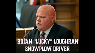 Lucky Loughran: Snowplow Driver- Karen Read Retrial
