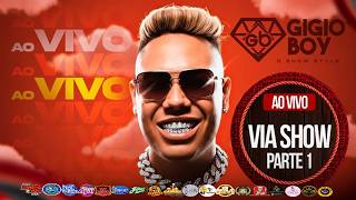 DJ GIGIO BOY AO VIVO NA VIA SHOW ( PARTE 1 ) 16-03-2026