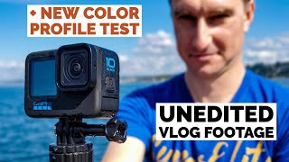GoPro Hero 10 - UNEDITED Video Test + Better GoPro Colors?? Profile