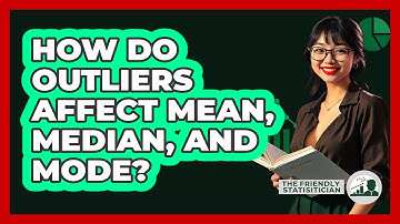 How Do Outliers Affect Mean, Median, And Mode?