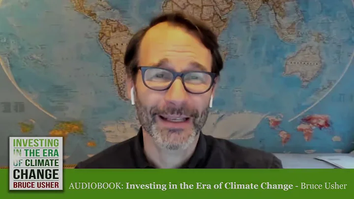 Bruce Usher: Investing in the Era of Climate Change