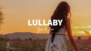 Zia & Zio - Lullaby (Lyrics)