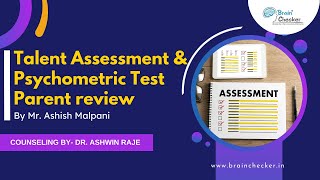 Talent Assessment | Psychometric Test | Parent Review | Mr. Ashish Malpani| Brain Checker Review |