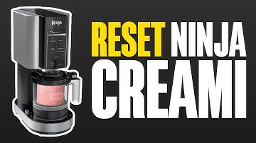 How To Reset Ninja Creami