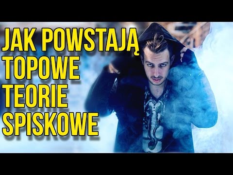 Jak Powstają Topowe Teorie Spiskowe