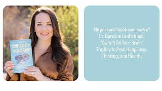 Book Summary: “Switch On Your Brain” by Dr. Caroline Leaf