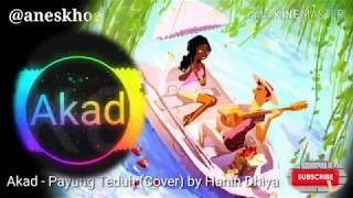 Akad - Payung teduh |cover hanin dhiya| Spectrum by @aneskhoe