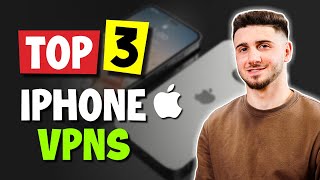 Top 3 Best VPNs For iPhone - Protect Your Privacy image