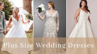 Plus Size Wedding Dresses - What Wedding Dress Looks Best On Plus Size? PLUS SIZE WEDDING GOWNS!