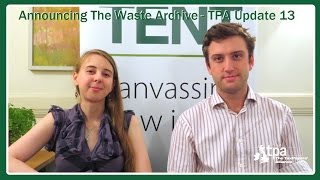 Announcing The Waste Archive - TPA Update 13