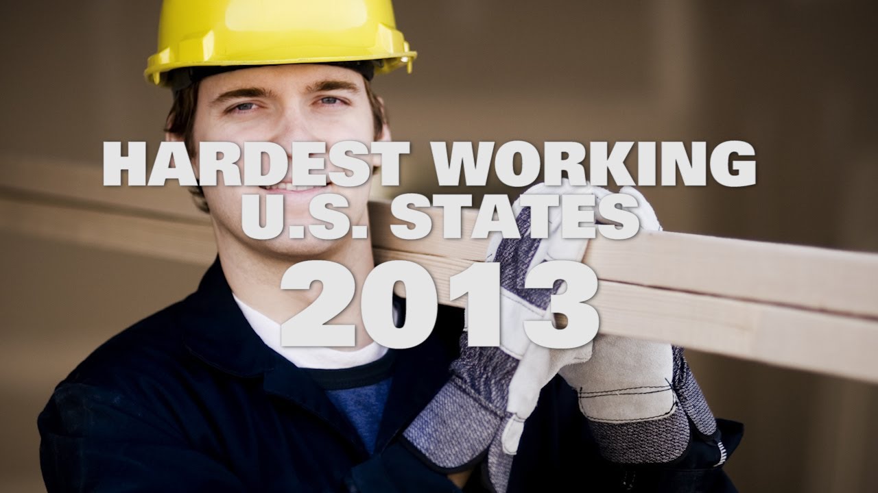 Top 10 Hardest Working U.S. States 2013