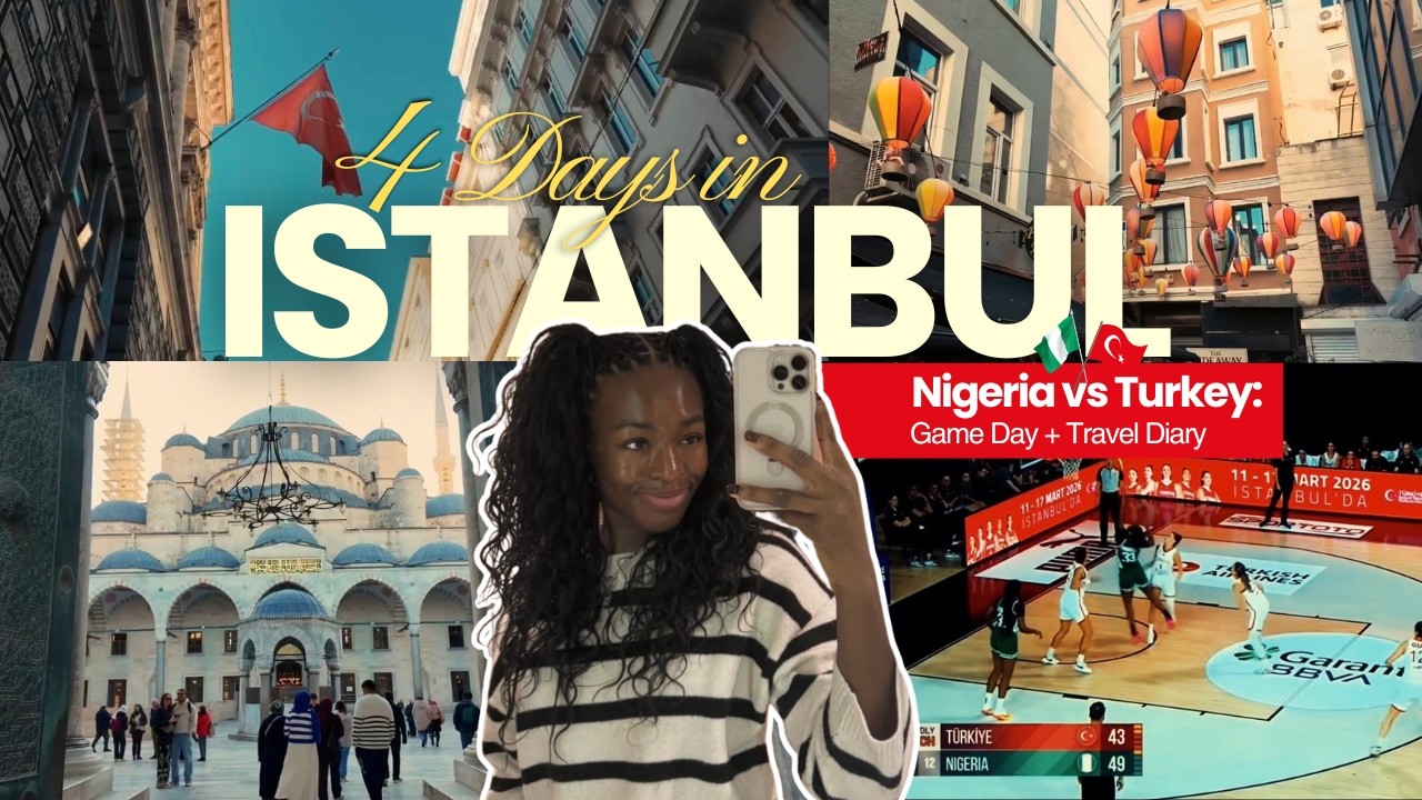 Istanbul Travel Diary as a Pro Hooper | Nigeria vs Turkey Game Day, SICK views and more!
