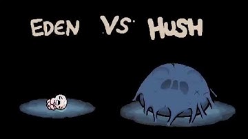 The Binding Of Isaac: Afterbirth - Hush Kill With Eden