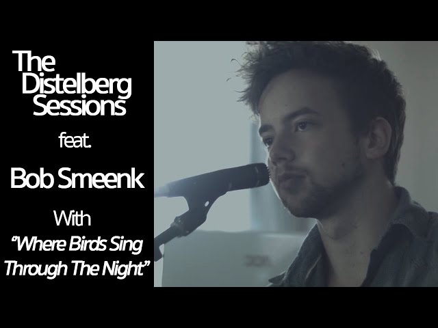 Where  Birds Sing Through The Night - Distelberg Sessions 2016 feat. Bob Smeenk