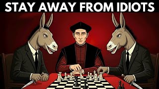 How Idiots Manipulate Others Emotionally — Machiavelli