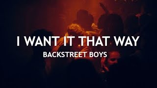 Backstreet Boys - I Want It That Way (Legendado PT/BR)