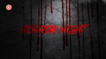 Intro IN Kinemaster - Horror Intro Reveal - Knemaster + PixelLab || SaiKumarEditz