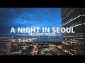 a Night in Seoul